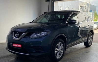 Nissan X-Trail, 2017 год, 1 630 000 рублей, 1 фотография